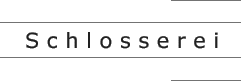 Schlosserei